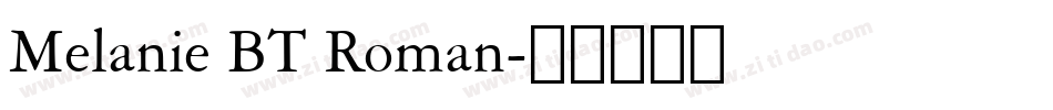 Melanie BT Roman字体转换